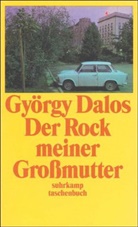 György Dalos - Der Rock meiner Großmutter