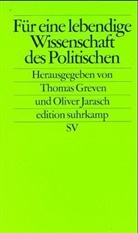 Für eine lebendige Wissenschaft des Politischen