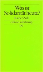 Rainer Zoll - Was ist Solidarität heute?