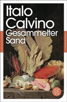 Italo Calvino - Gesammelter Sand