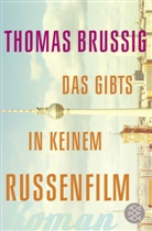Thomas Brussig - Das gibts in keinem Russenfilm