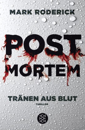 Mark Roderick - Post Mortem - Tränen aus Blut - Thriller