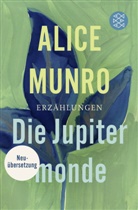 Alice Munro - Die Jupitermonde