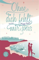 Paige Toon - Ohne dich fehlt mir was
