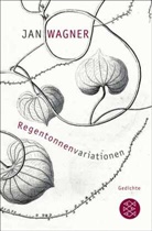 Jan Wagner - Regentonnenvariationen