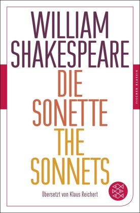 William Shakespeare - Die Sonette. The Sonnets - Zweisprachig. Englisch und deutsche Prosaübertragung