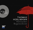 Thomas Hürlimann, Thomas Hürlimann - Nietzsches Regenschirm, 1 Audio-CD (Hörbuch)