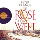 Peter Prange, Reinhard Kuhnert - Die Rose der Welt, 8 Audio-CDs (Audio book)
