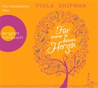 Viola Shipman, Eva Gosciejewicz - Für immer in deinem Herzen, 6 Audio-CD (Audio book)