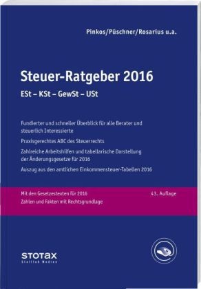 Claudi Boeddinghaus, Claudia Boeddinghaus, Fran Henseler, Frank Henseler, Wa Niermann, Walter Niermann... - Steuer-Ratgeber 2016 - ESt - KSt - GewSt - USt. Mit den Gesetzestexten für 2016. Zahlen und Fakten mit Rechtsgrundlage