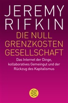 Jeremy Rifkin - Die Null-Grenzkosten-Gesellschaft