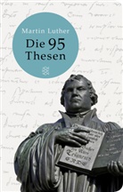 Martin Luther, Karl-Hein Göttert, Karl-Heinz Göttert, Karl-Hein Göttert (Prof. Dr.) - Die 95 Thesen