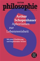 Arthur Schopenhauer, Edition Philosophie Magazin, Editio Philosophie Magazin, Edition Philosophie Magazin - Aphorismen zur Lebensweisheit