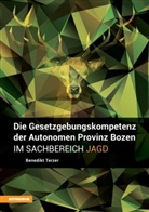 Berthold Marx, Benedikt Terzer - Die Gesetzgebungskompetenz der Autonomen Provinz Bozen im Sachbereich Jagd