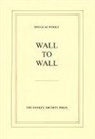 Douglas Woolf, Horace Annesley Vachell, Douglas Woolf - Wall to Wall