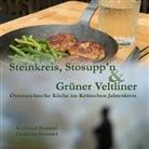Christia Brunner, Christian Brunner, Reinhard Brunner - Steinkreis, Stosupp'n und Grüner Veltliner