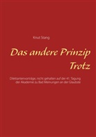 Knut Stang - Das andere Prinzip Trotz