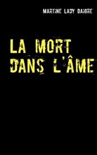 Martine Daigre, Martine Lady Daigre - La mort dans l'âme