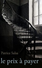 Patrice Salsa - Le prix à payer