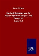 Horaz Walpole - Denkwürdigkeiten aus der Regierungszeit Georgs II. und Georgs III