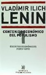 Vladimir Il'ich Lenin - Escritos económicos 1, 1893-1899 : contenido económico del populismo