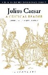 Andrew James Hartley, Andrew James (University of North Carolin Hartley, Andrew James Hartley, Andrew Hiscock, Lisa Hopkins - Julius Caesar: A Critical Reader