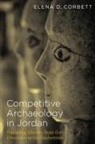 Elena Corbett, Elena D. Corbett, Elena Dodge Corbett - Competitive Archaeology in Jordan