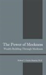Bishop T Charles Brantley, Bishop T. Charles Brantley Phd - The Power of Meekness