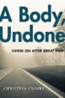Christina Crosby - A Body, Undone