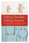 Elaine Ecklund, Elaine Howard Ecklund, Anne E Lincoln, Anne E. Lincoln, Anne E./ Ecklund Lincoln - Failing Families, Failing Science