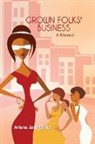 Arlene Jane White - Grown Folks' Business
