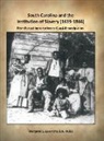 Leverette, B. a. M. Ed Leverette, B. A. M. ED. Margaret L. Leverette - South Carolina and the Institution of Slavery (1619-1866): From Forced Importation to Quasi-Emancipation