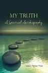 Leann Renee Price - My Truth: A Spiritual Autobiography