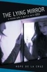 Hope De La Cruz - The Lying Mirror