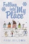 Pam Wilson - Falling Into My Place