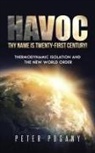 Peter Pogany - Havoc, Thy Name Is Twenty-First Century!
