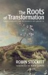Robin Stockitt - Roots of Transformation