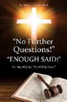 Minister Terica Renee' Dees - "No Further Questions!"