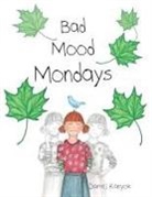 Darrel Kanyok - Bad Mood Mondays