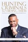 Sylvester E. Jones Sr, Sylvester E. Jones Sr. - Hunting Criminals to Hiding Them