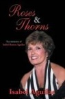 Isabel Aguilar - Roses and Thorns
