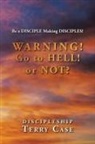 Terry Case - Warning! Go to Hell! or Not?
