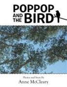 Anne McCleary - Poppop and the Bird