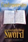 M. a. Belinda B. Dickerson - Controversies Quieted by the Sword