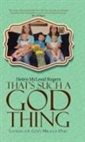 Helen McLeod Rogers - That's Such A God Thing