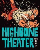 Joe Daly, Daly Joe, Joe Daly - Highbone Theater