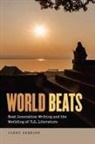 Jimmy Fazzino, Jimmy Fazzino - World Beats Beat Generation Writing and the Worlding of U.s. Literatur