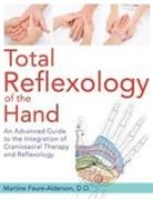 Martine Faure Alderson, Martine Faure-Alderson - Total Reflexology of the Hand