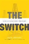 Dan Eberhart, Dan K. Eberhart - The Switch: America's Global Energy Renaissance