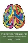 Harry C. Gilbert - Three Strokes Back